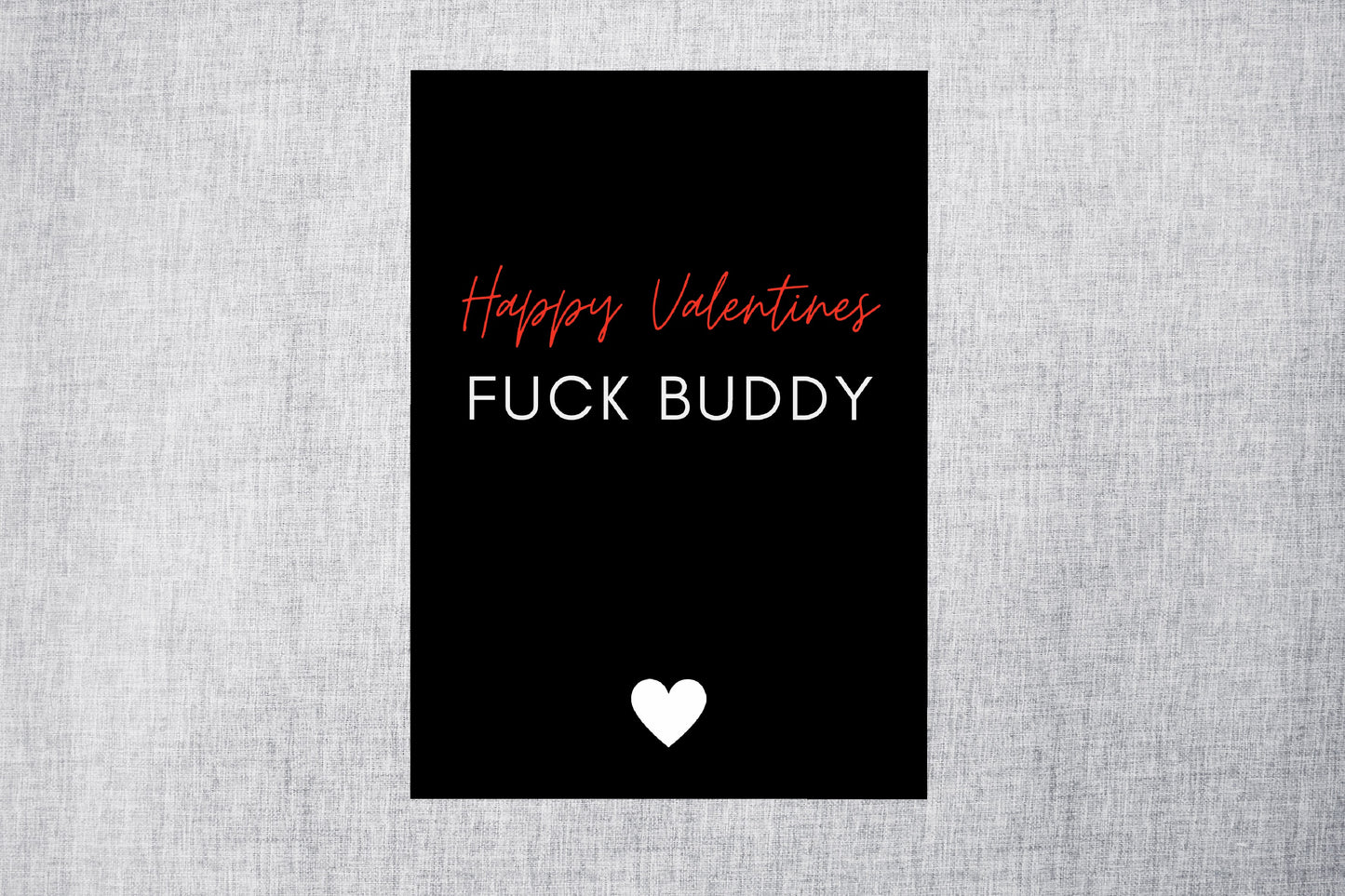Valentines Card | Happy Valentine's Day Fuck Buddy | Funny Card | Rude Card