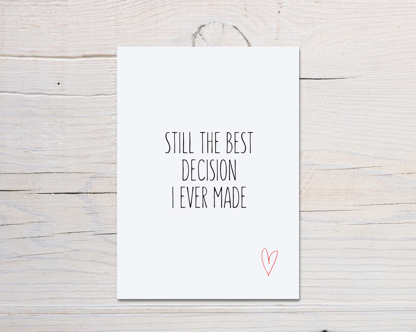Valentines Card | Still The Best Decision I Ever Made | Funny Valentine's Card | Cute Card