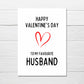 Valentines Card | Happy Valentine's Day To My Favourite Husband | Funny Valentines Card