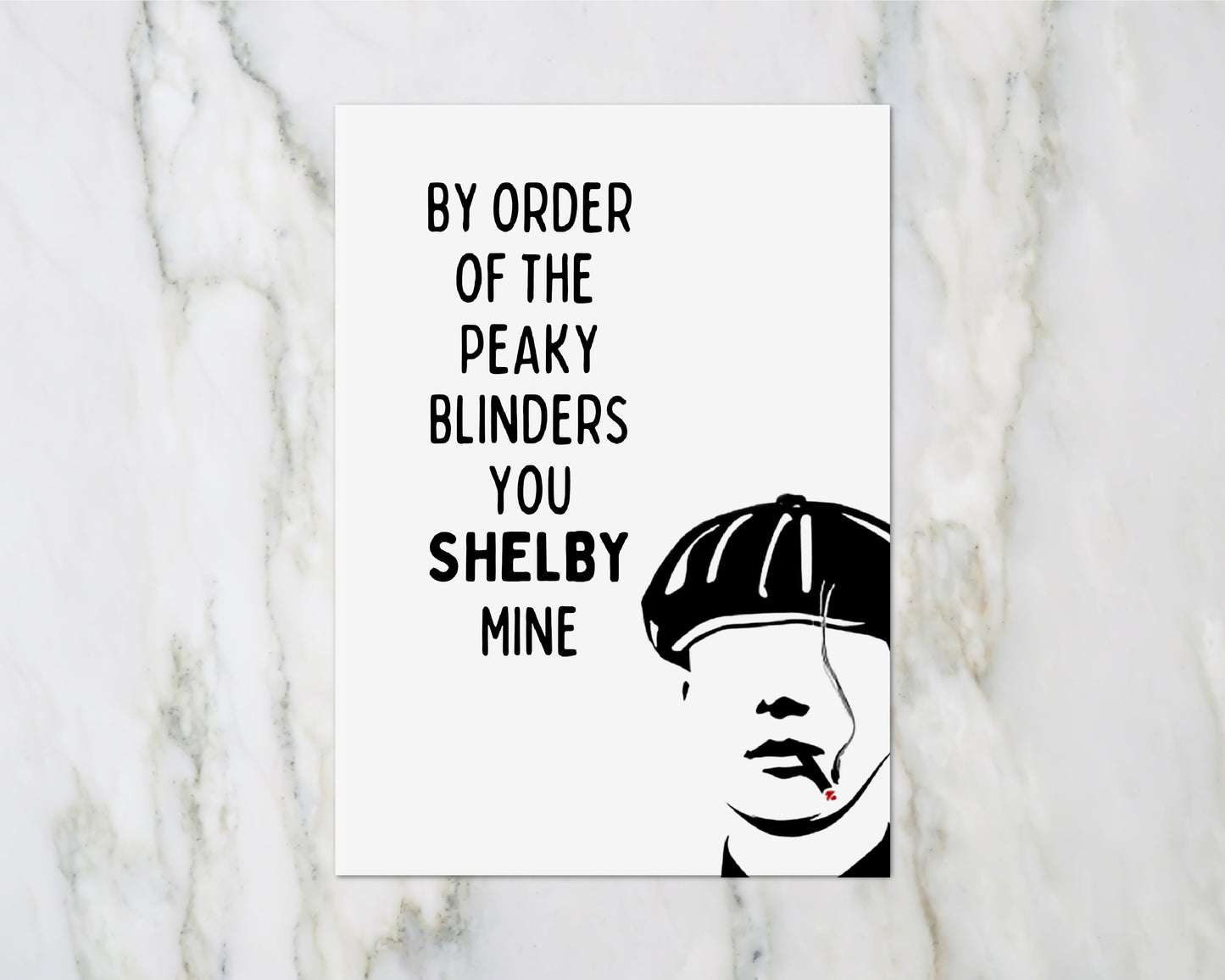 Valentines Card | By Order Of The Peaky Blinders You Shelby Mine | Funny Valentine's Card