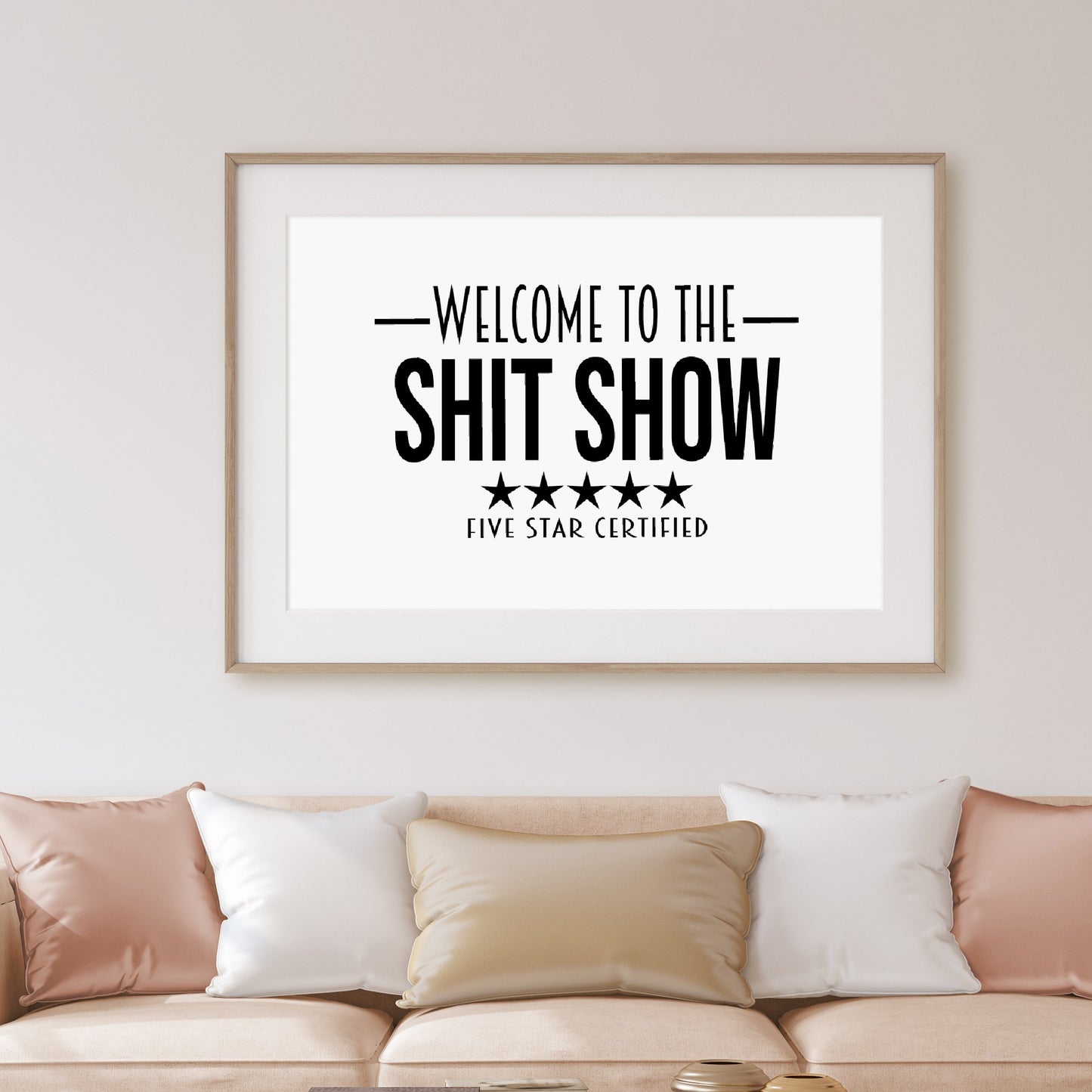 Quote Print | Welcome To The Shit Show - Five Star Certified | Funny Print