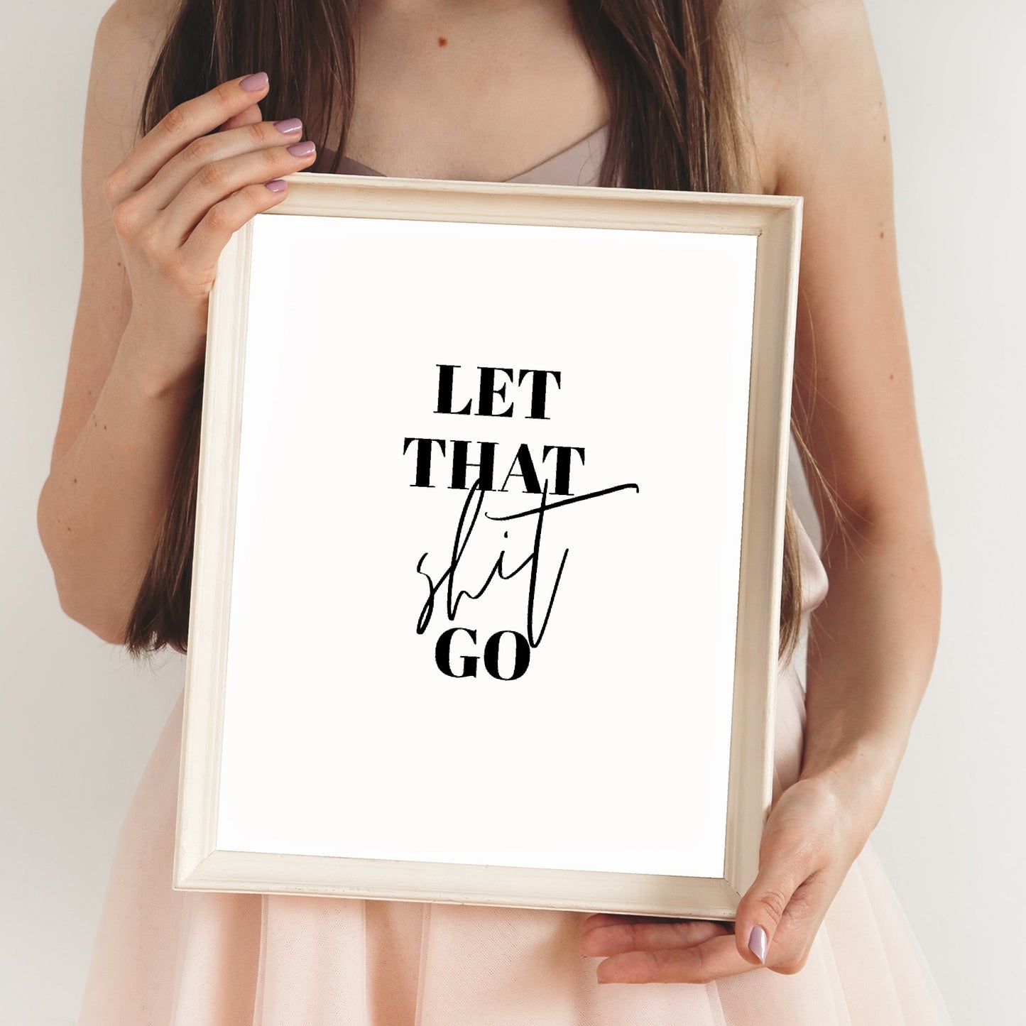 Quote Print | Let That Shit Go | Funny Print | Positive Print | Motivational Print