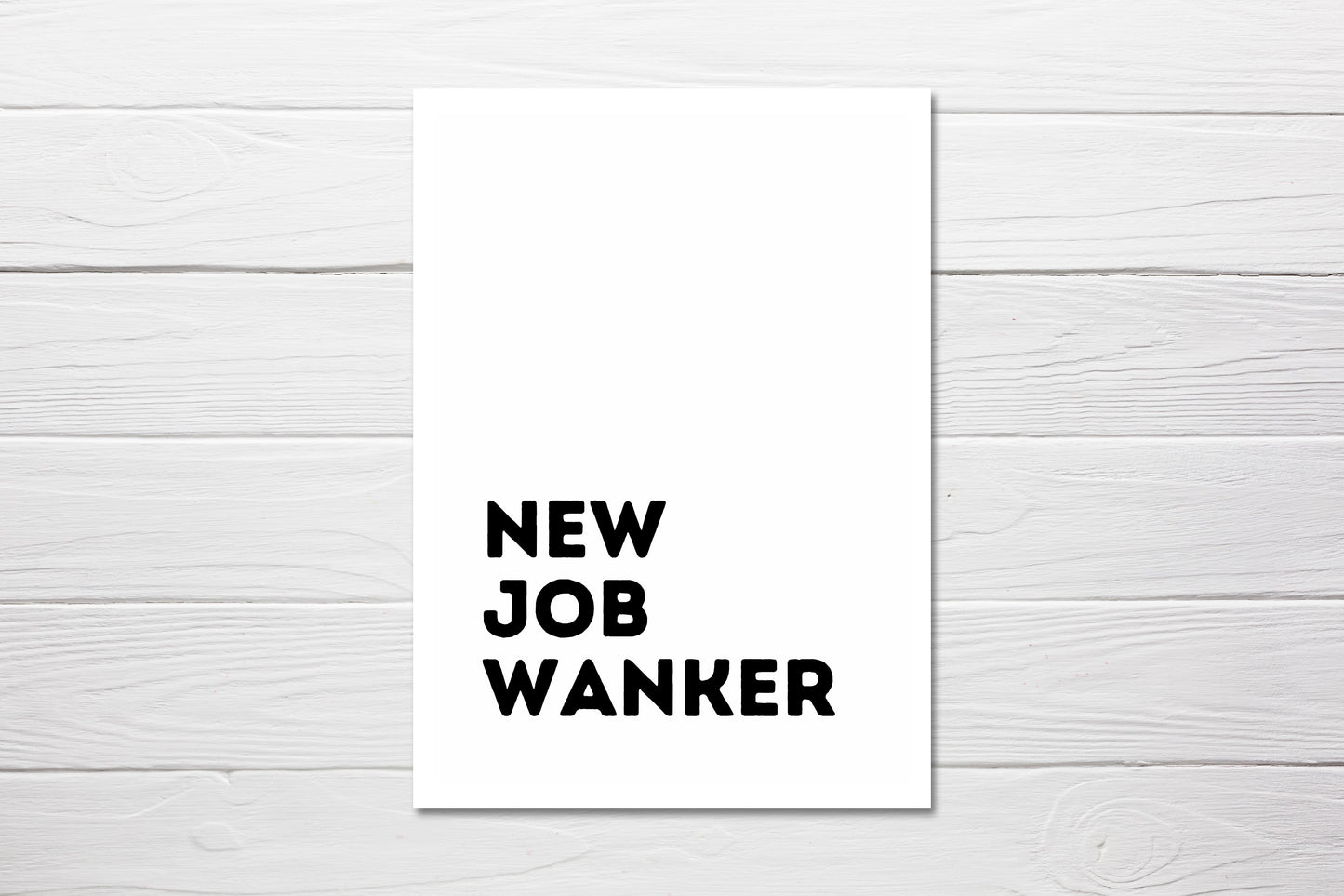 New Job Card | New Job Wanker | Funny Card