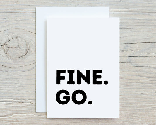 New Job Card | Fine. Go. | Funny Card