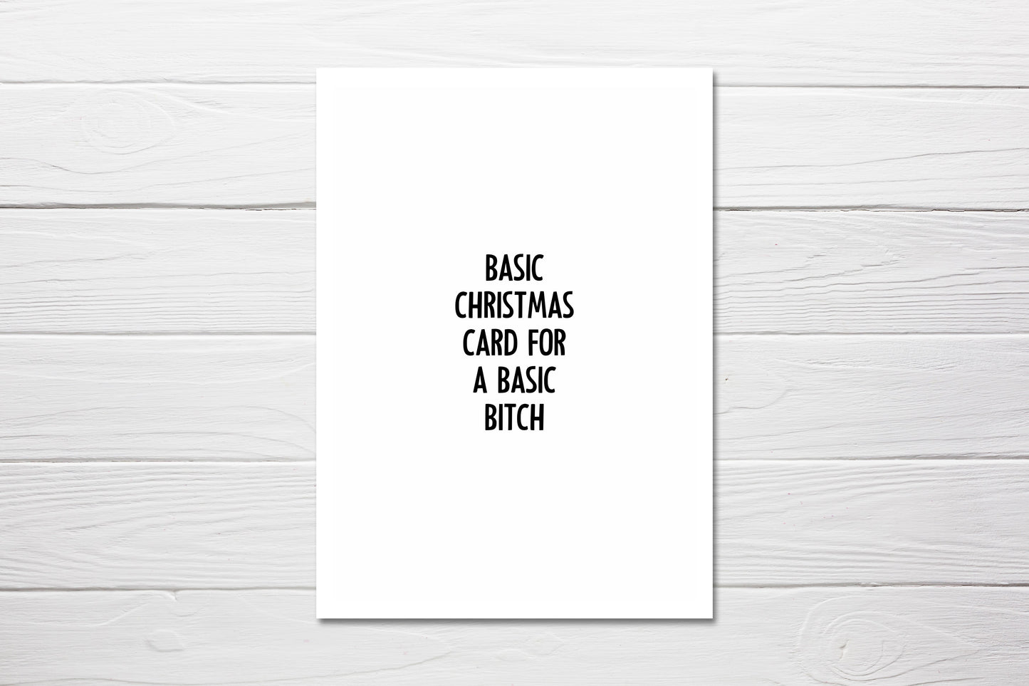 Christmas Card | Basic Card For A Basic Bitch | Funny Christmas Card
