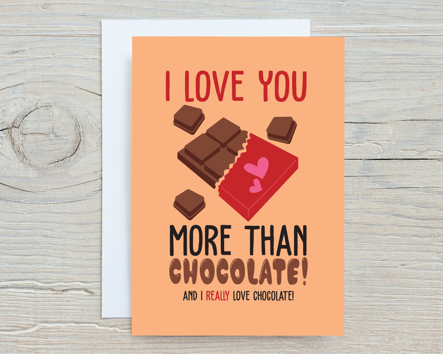 Valentines Card | I Love You More Than Chocolate & I Really Love Chocolate | Cute Valentine's Card