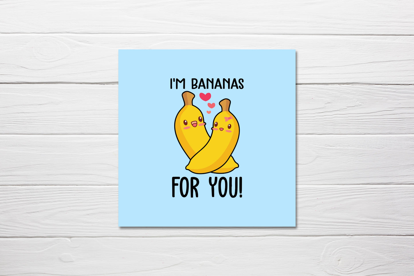Valentines Card | Anniversary Card | I'm Bananas For You | Couples Card (Design 1)