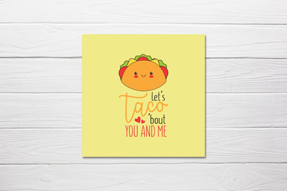 Valentines Card | Anniversary Card | Let's Taco Bout You & Me | Couples Card