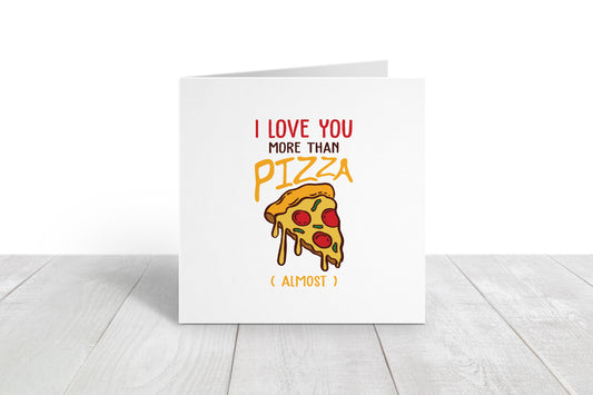 Valentines Card | I Love You More Than Pizza (Almost) | Cute Valentine's Card | Funny Valentine's Card