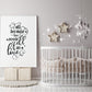 Nursery Print | All Because Two People Fell In Love | Quote Print (Design 1)