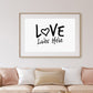 Quote Print | Love Lives Here | Love Quote Print