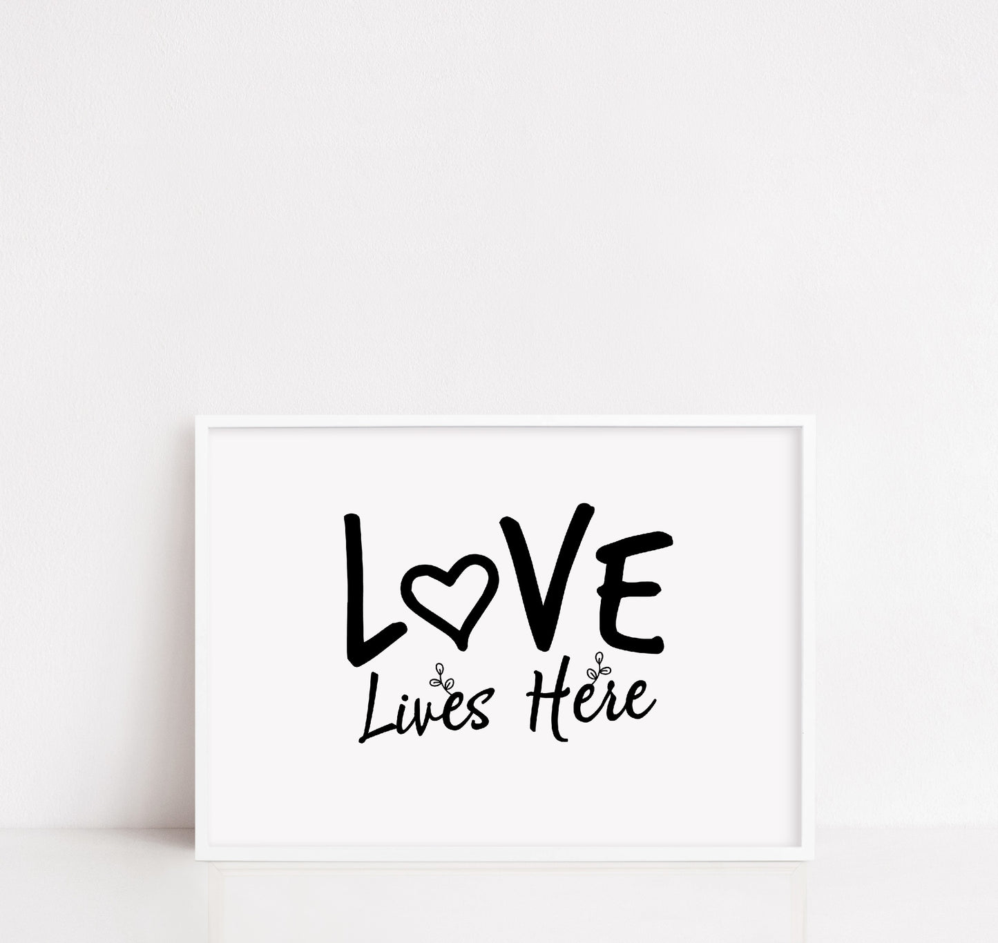 Quote Print | Love Lives Here | Love Quote Print