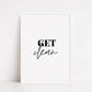 Bathroom Print | Get Clean | Quote Print | Bathroom Decor