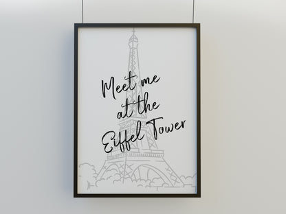 Quote Print | Meet Me At The Eiffel Tower | Travel Print - Dinky Designs
