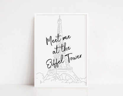Quote Print | Meet Me At The Eiffel Tower | Travel Print - Dinky Designs