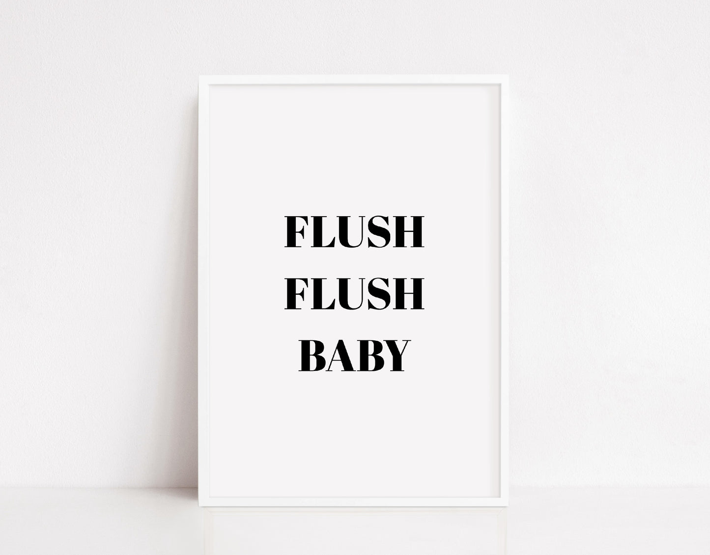 Bathroom Print | Flush Flush Baby | Quote Print | Bathroom Quote