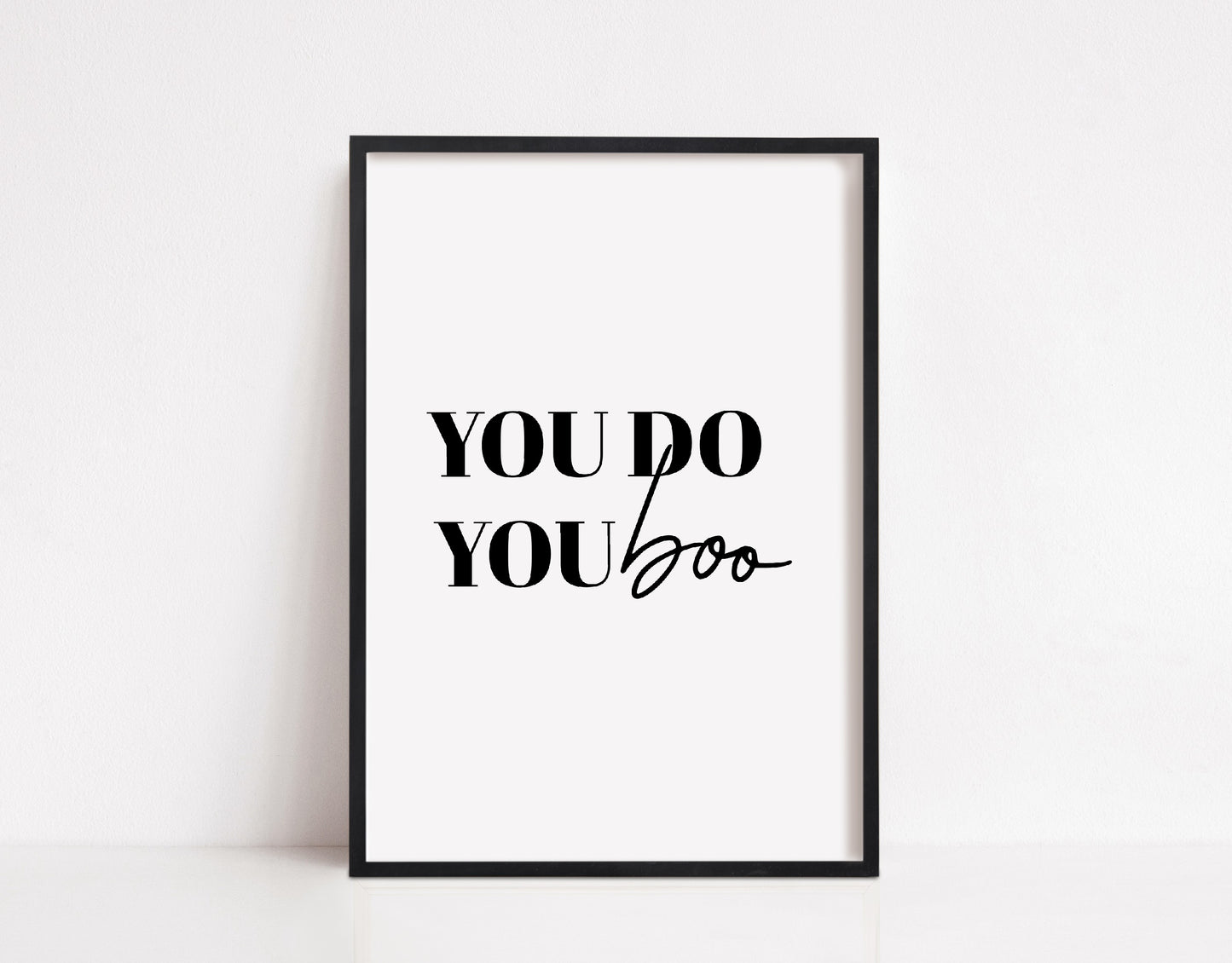 Quote Print | You Do You Boo | Positive Print