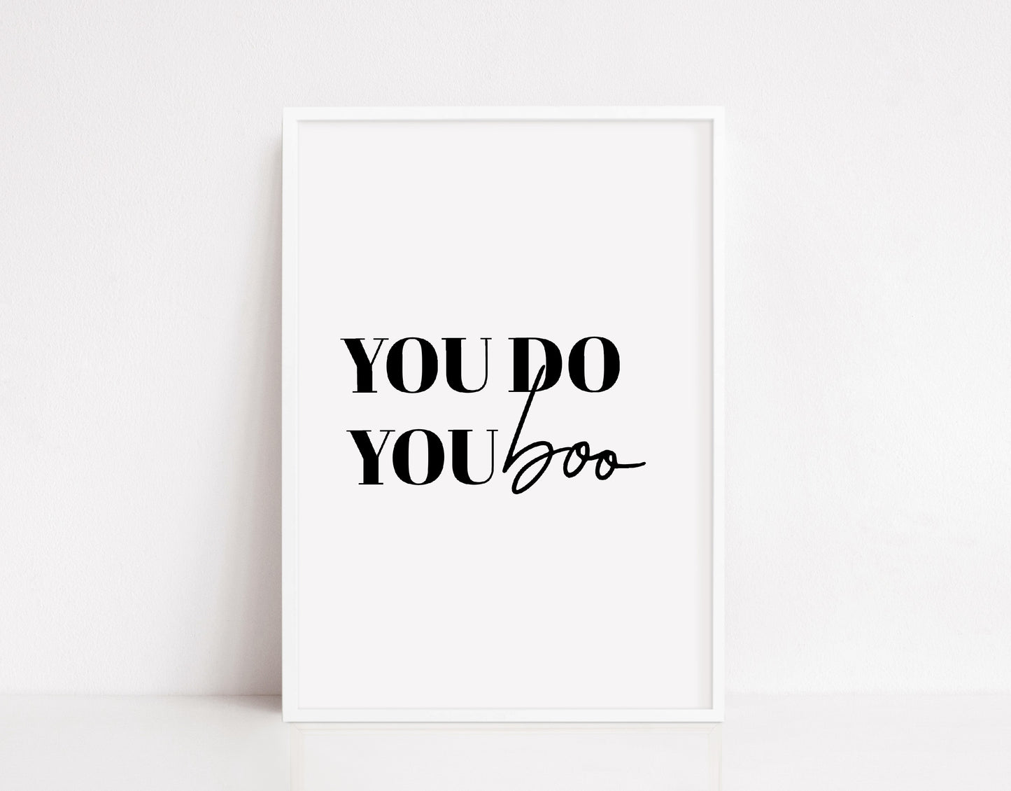 Quote Print | You Do You Boo | Positive Print