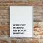 Quote Print | Surely Not Everyone Was Kung Fu Fighting? | Funny Print