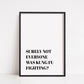 Quote Print | Surely Not Everyone Was Kung Fu Fighting? | Funny Print