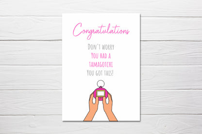 Baby Shower Card | Don't Worry, You Had A Tamagotchi, You Got This | Mummy To Be | New Baby Card | Funny Joke Card