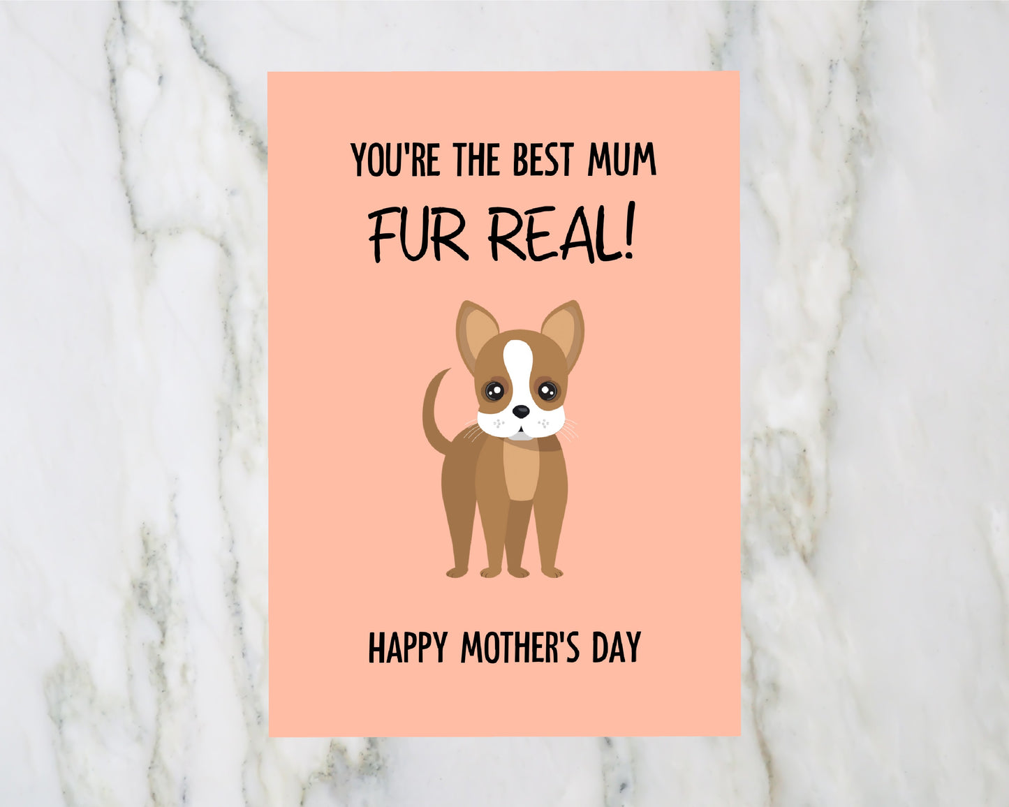 Mothers Day Card | You're The Best Mum, Fur Real! | Cute Dog Mum Card