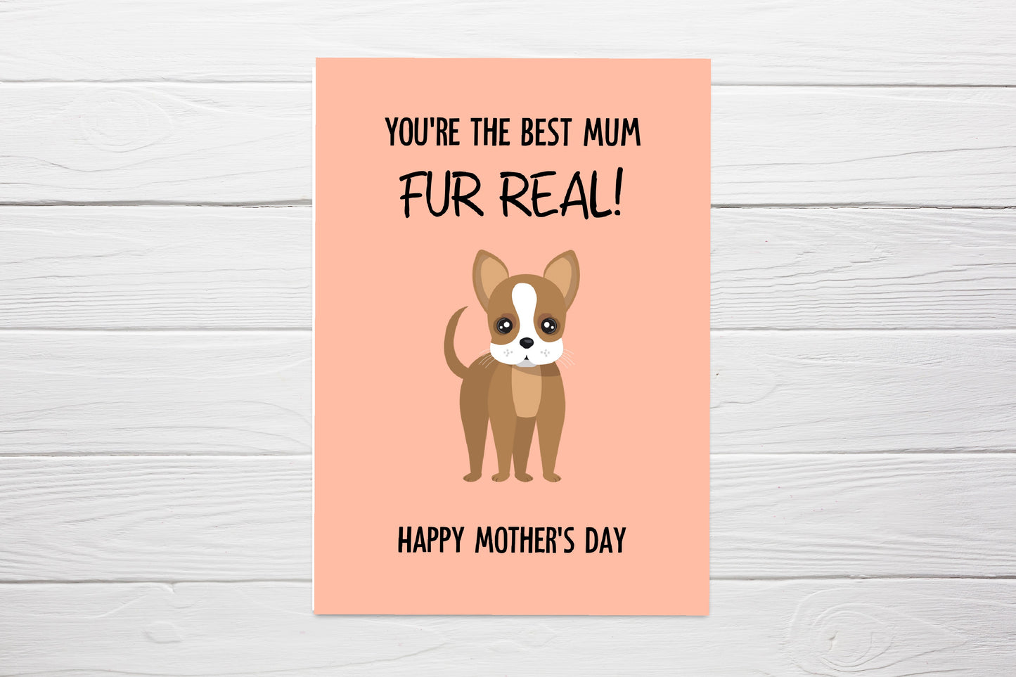 Mothers Day Card | You're The Best Mum, Fur Real! | Cute Dog Mum Card