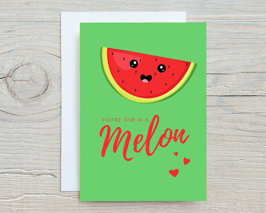Valentines Card  | Anniversary Card | You're One In A Melon | Cute Card | Friendship Card | Love Card | Couples Card