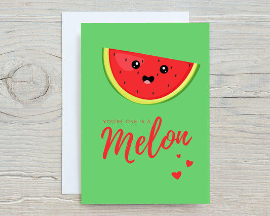Valentines Card  | Anniversary Card | You're One In A Melon | Cute Card | Friendship Card | Love Card | Couples Card