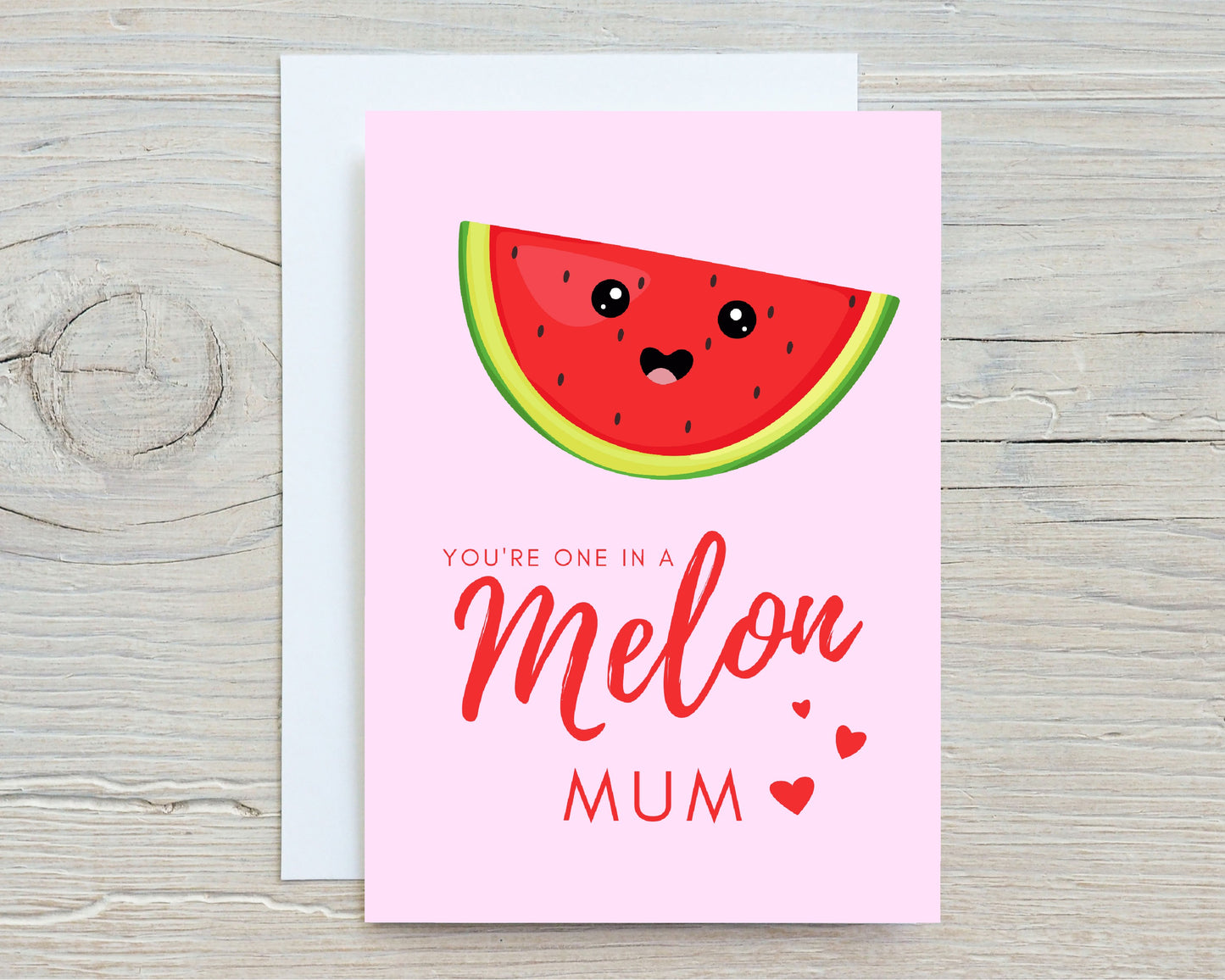 Mothers Day Card | You Are One In A Melon Mum | You Are One In A Million Mum | Cute Card | Mum Appreciation Card