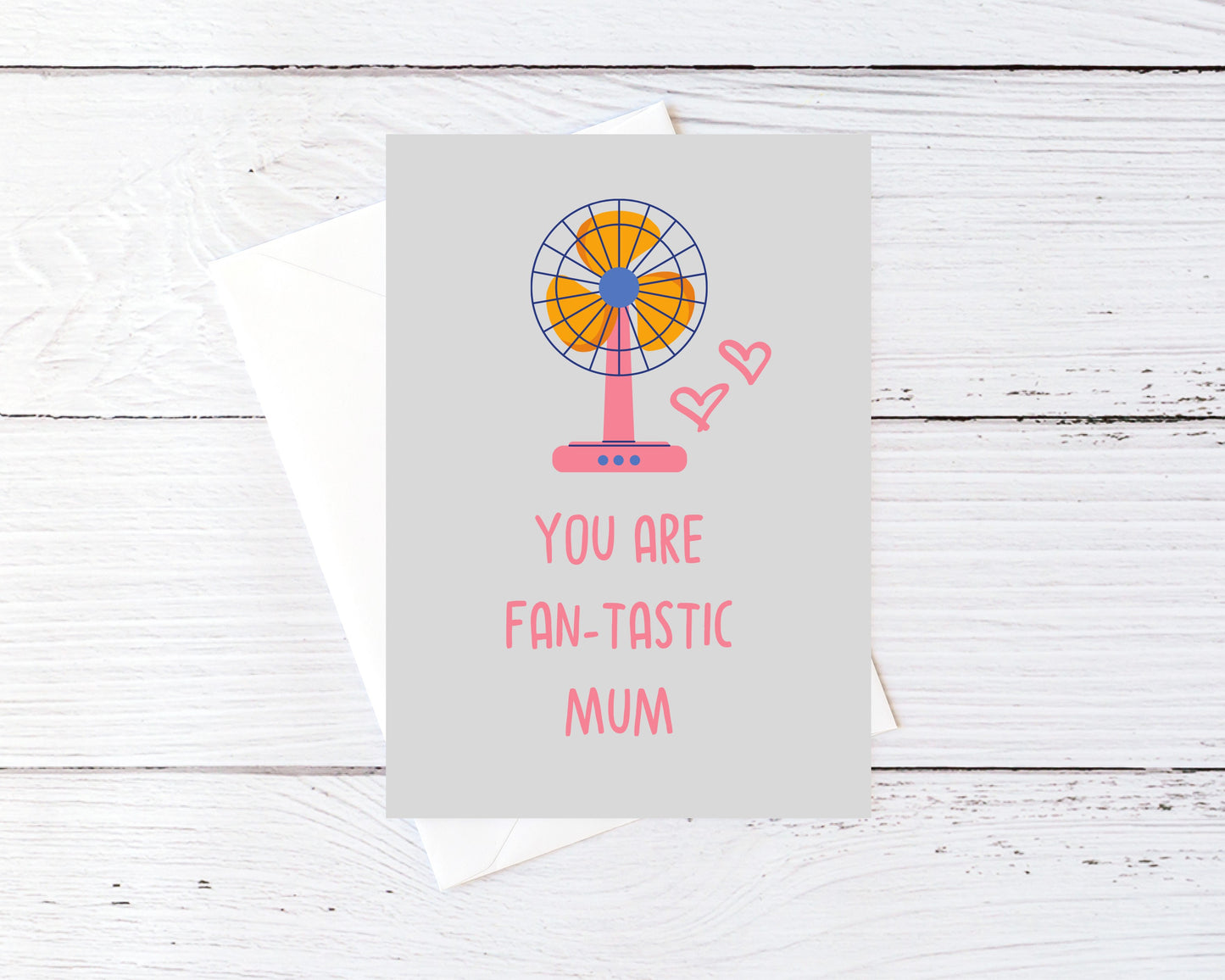 Mothers Day Card | You Are Fan-tastic Mum | Funny Card