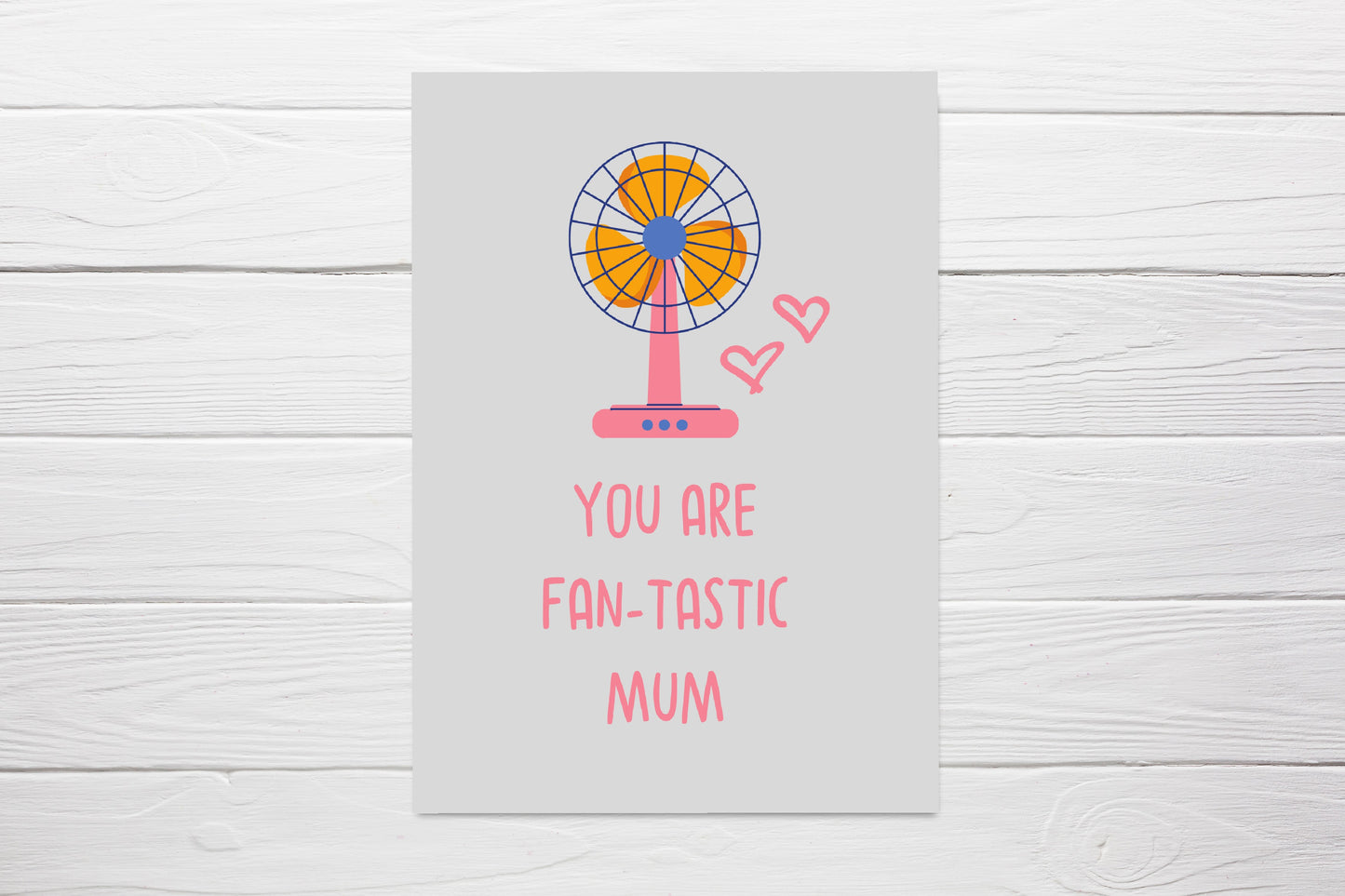 Mothers Day Card | You Are Fan-tastic Mum | Funny Card