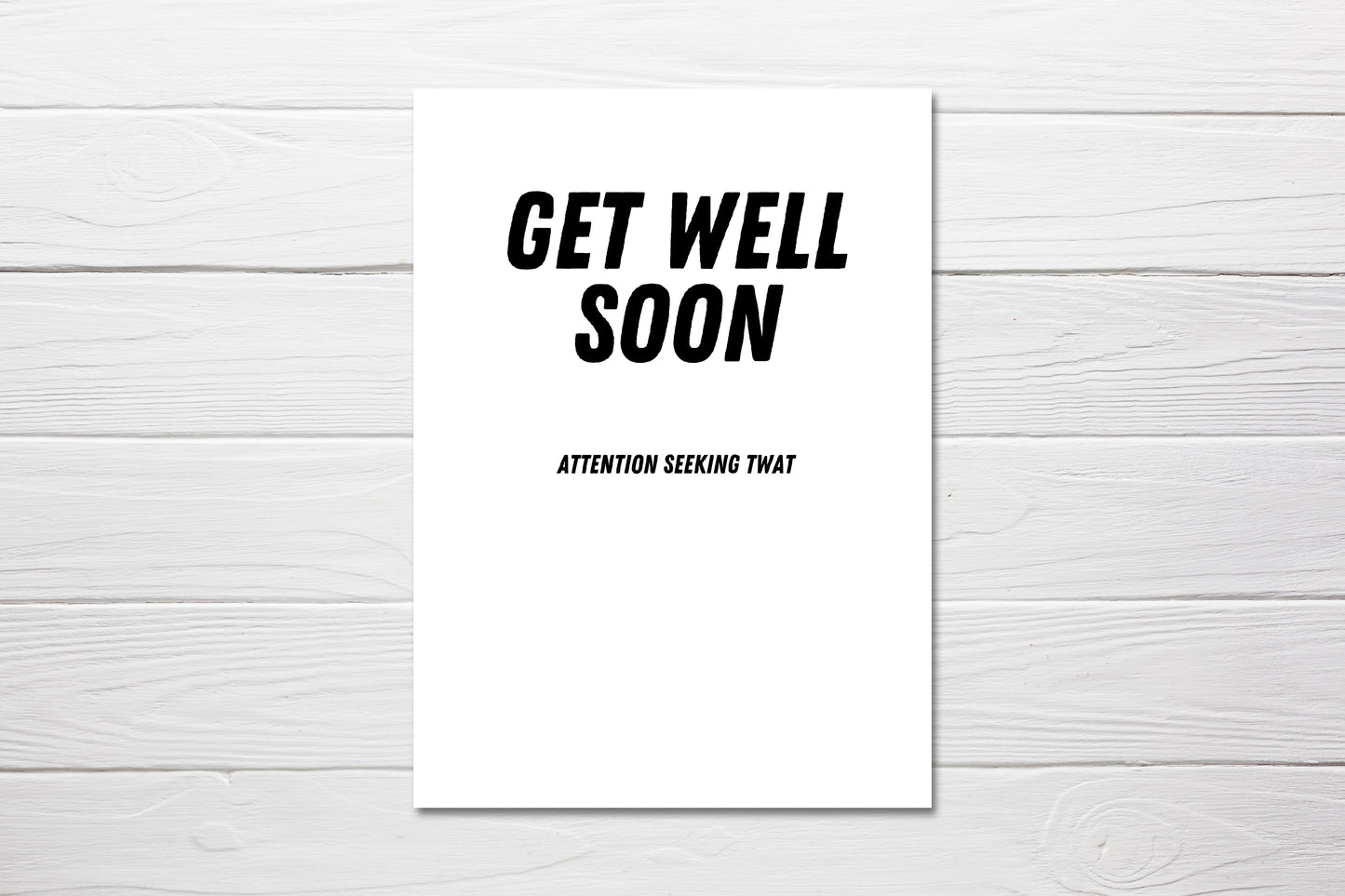 Thinking Of You Card | Get Well Soon, Attention Seeking Twat | Funny Cards | Get Well Soon Card | Banter Card