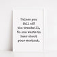 Quote Print | Unless You Fell Off The Treadmill | Funny Print | Gym Print | Fitness Print