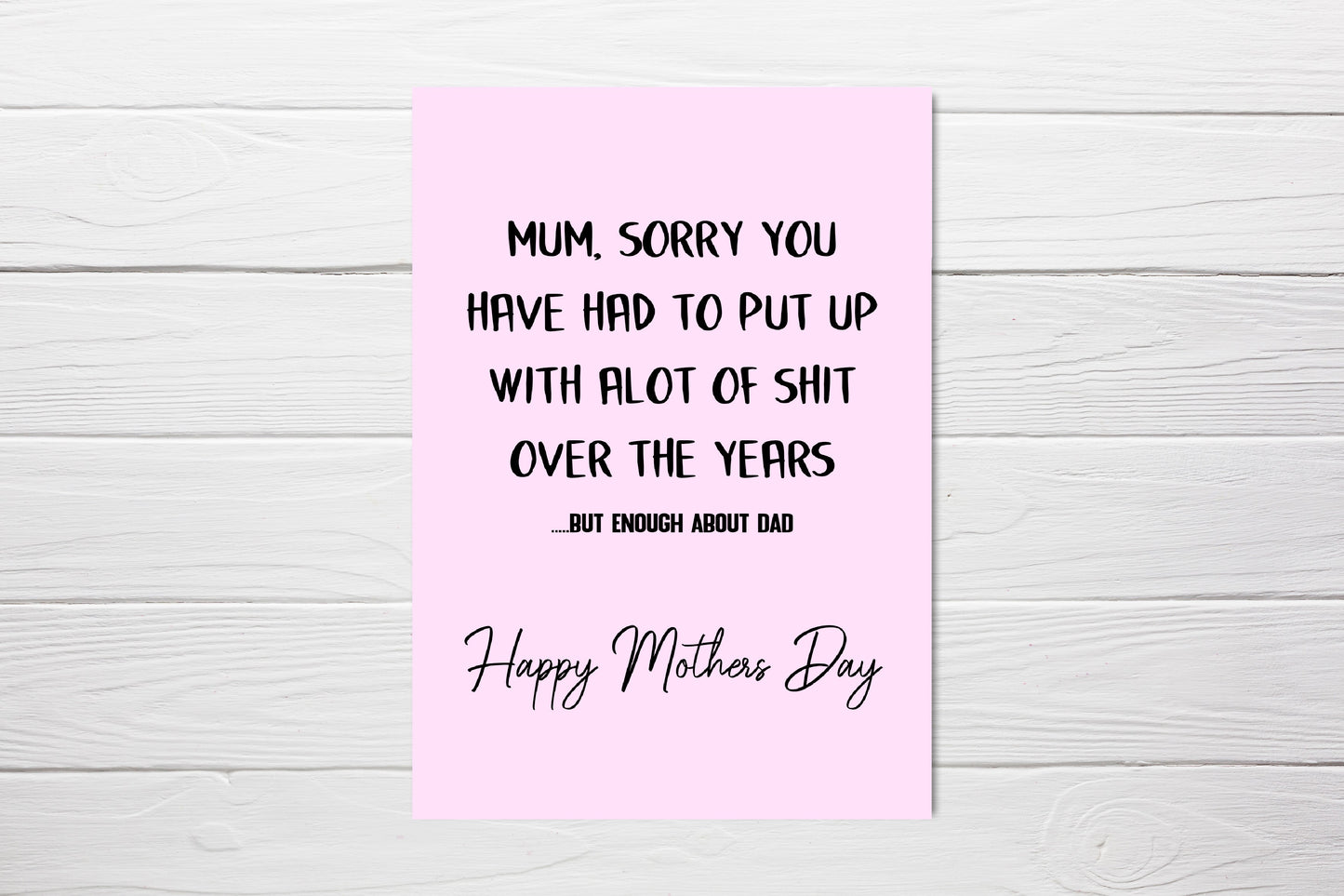 Mothers Day Card | Enough About Dad | Funny Mum Card | Joke Mum Card