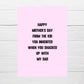 Mothers Day Card | From The Kid You Inherited When You Shacked Up With My Dad | Funny Mum Card | Joke Mum Card