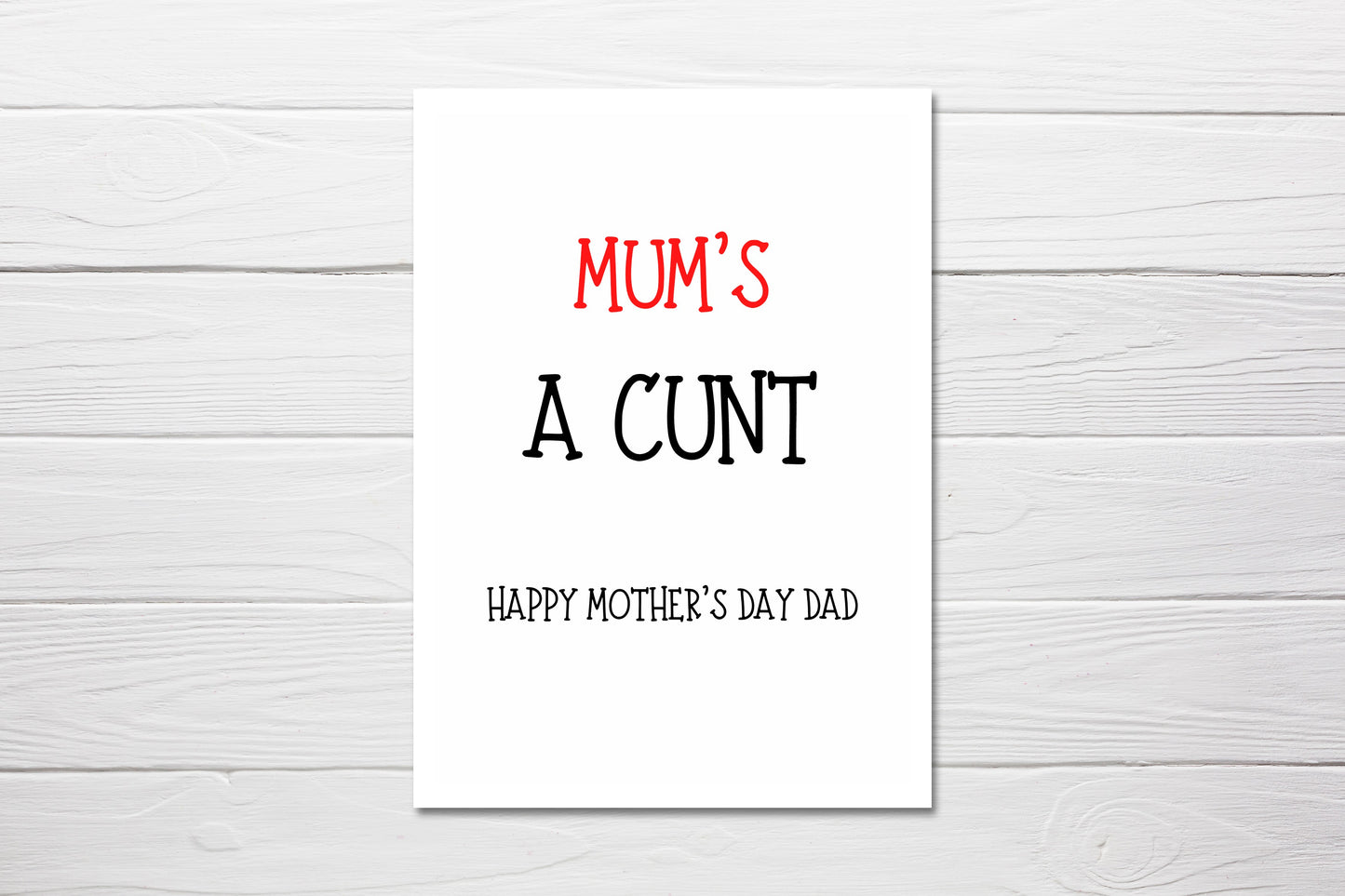 Mothers Day Card | Mum's A Cunt, Happy Mother's Day Dad | Funny Card