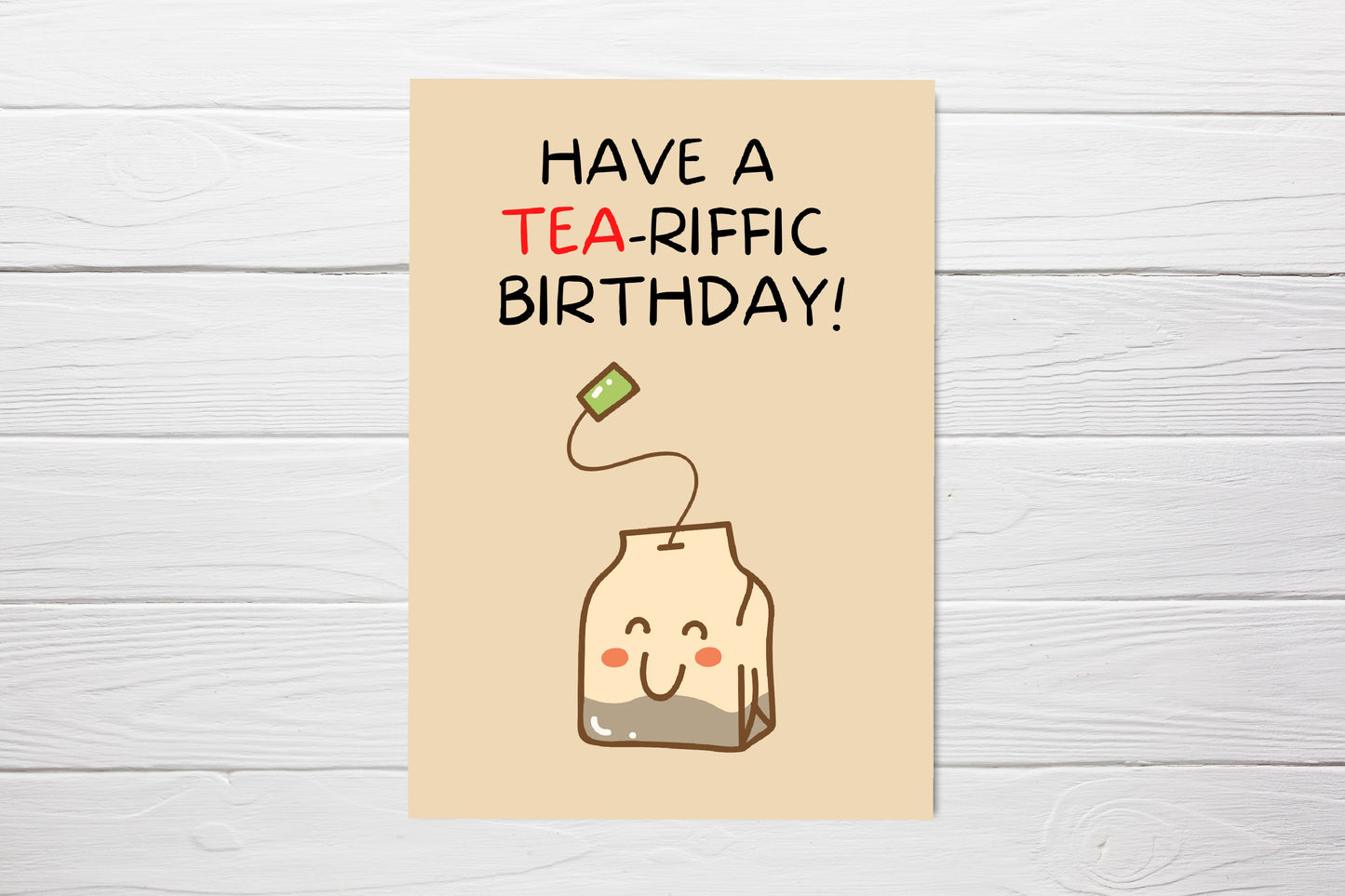 Birthday Card | Have A Tea-riffic Birthday | Funny Card
