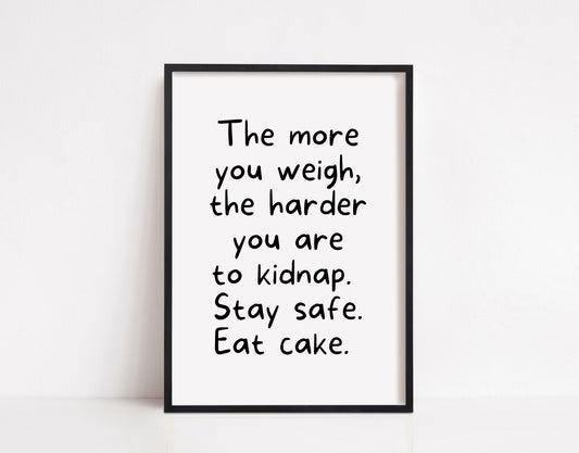 Quote Print | Stay Safe, Eat Cake | Funny Print