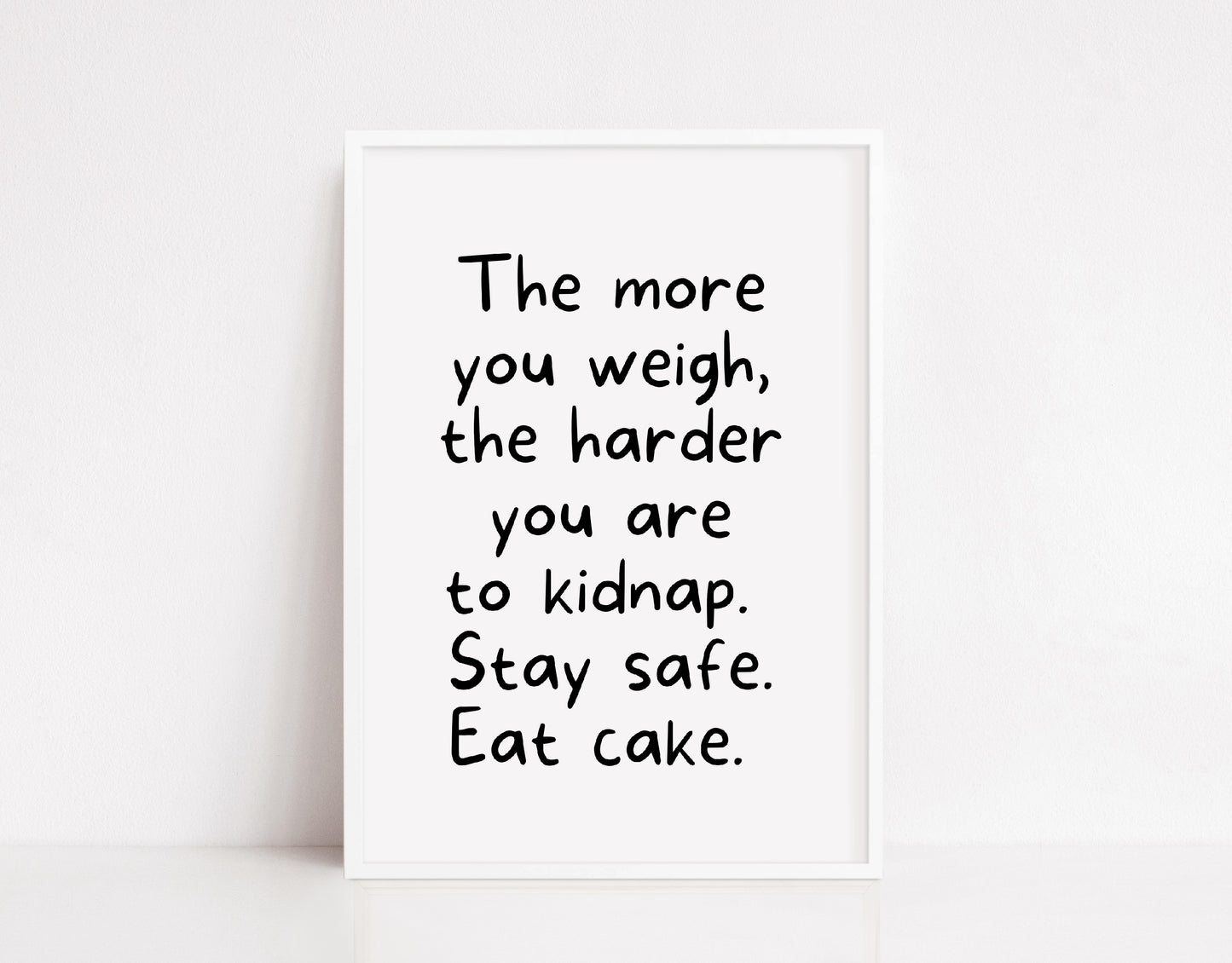 Quote Print | Stay Safe, Eat Cake | Funny Print