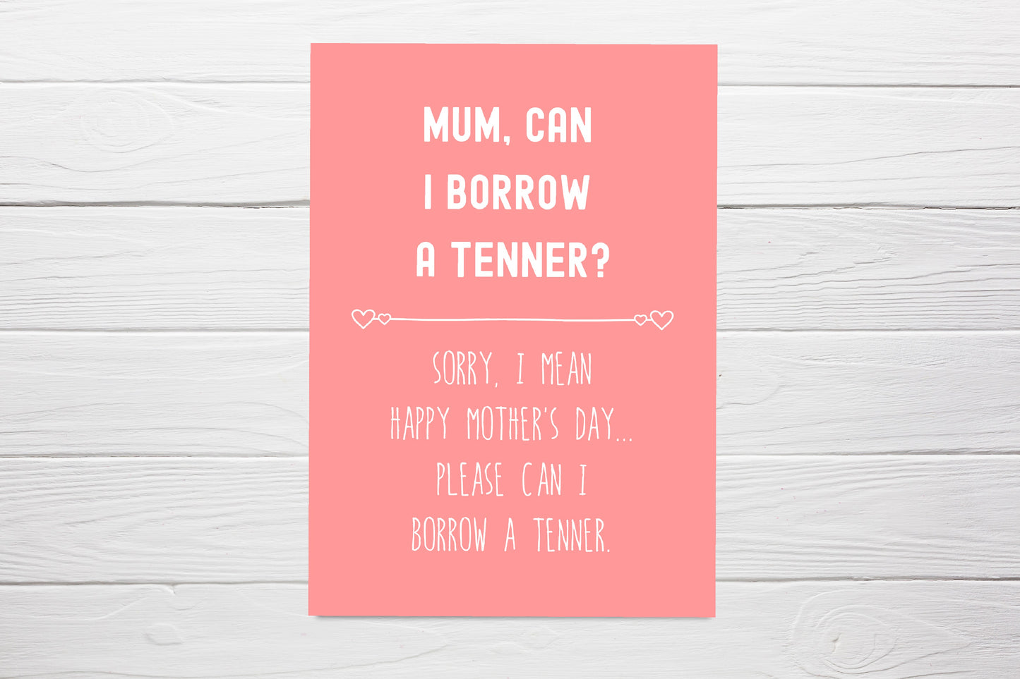 Mothers Day Card | Mum, Can I Borrow A Tenner? | Funny Card
