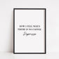 Kitchen Print | How I Feel When There Is No Coffee | Quote Print