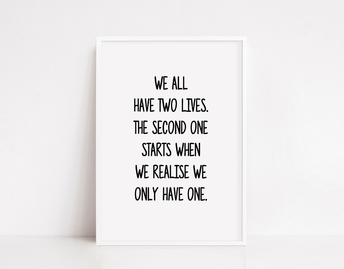 Quote Print I We All Have Two Lives | Positive Print | Motivational Print | Inspirational Print
