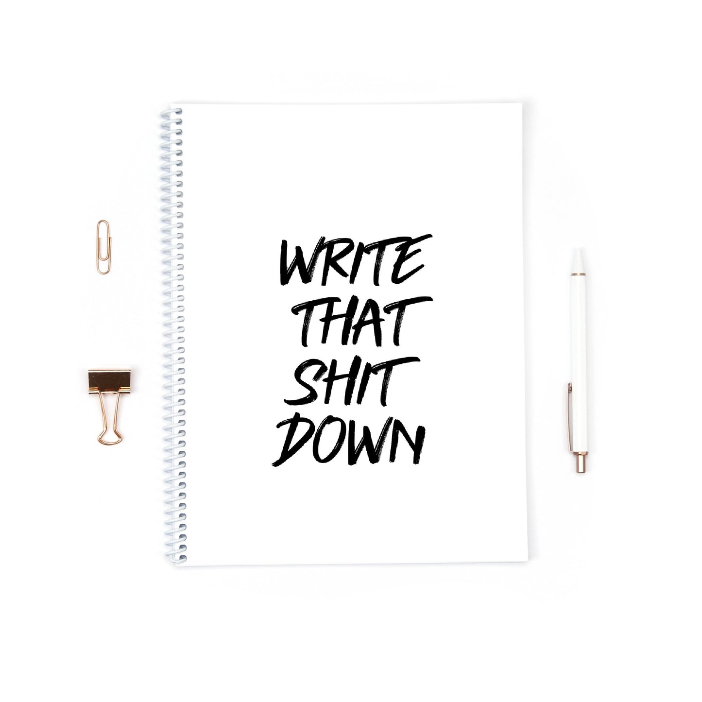 Quote Notebook | Write That Shit Down | Funny Notebook | Notebook Gift