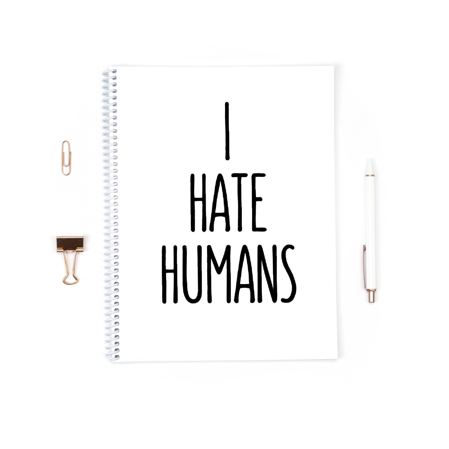 Funny Notebook | I Hate Humans | Banter Notebook | Notepad