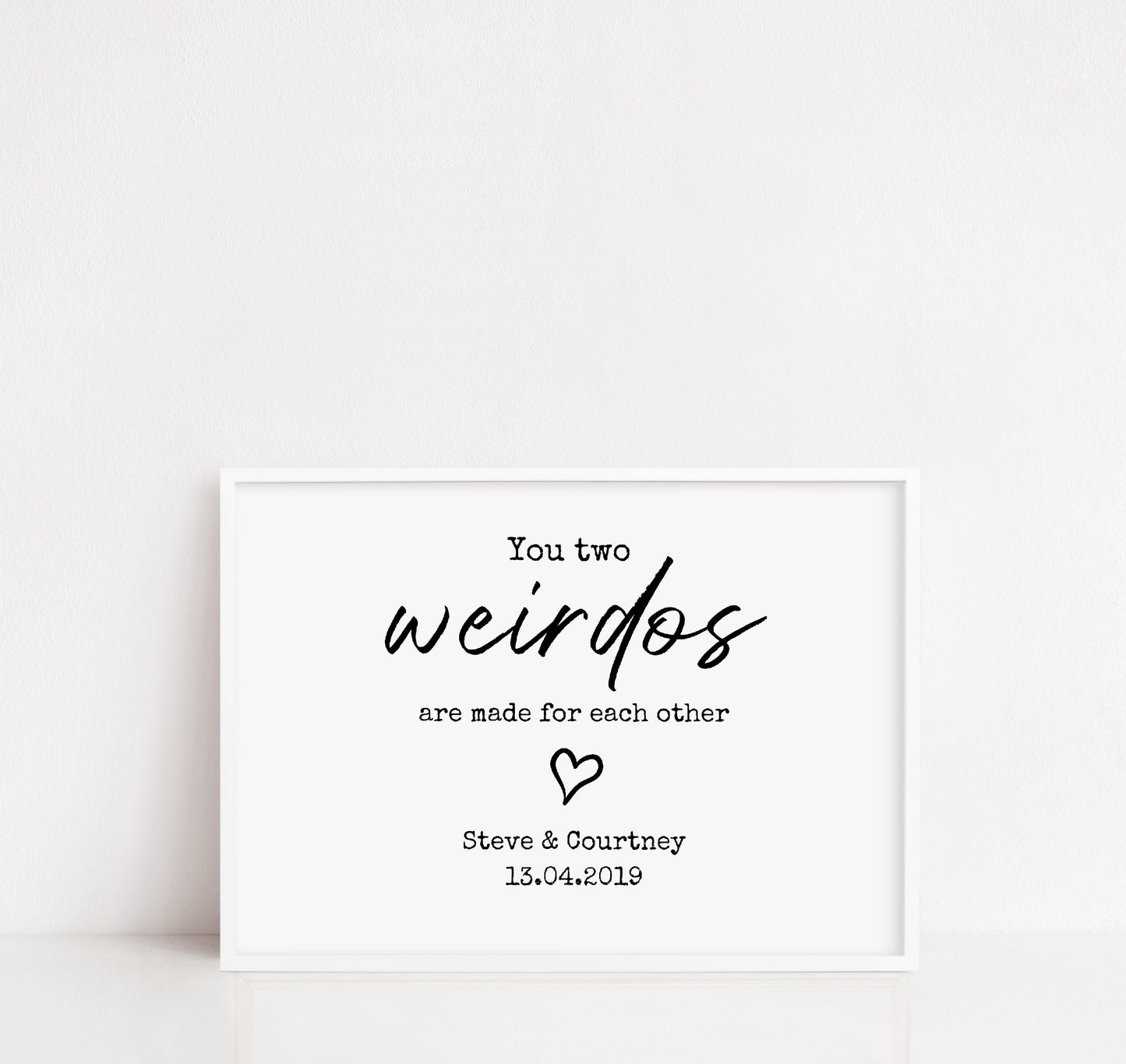 Couples Print | You Two Weirdos | Personalised Print | Wedding Print | Anniversary Print | Valentines Day Print