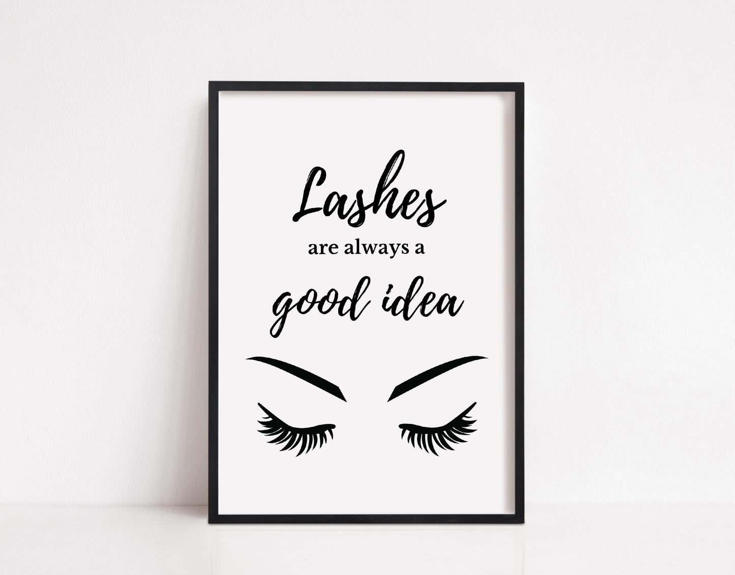 Salon Print | Lashes Are Always A Good Idea | Makeup Print | Eyelash Quote Print