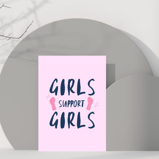 Quote Print I Girls Support Girls | Positive Print | Friends Print