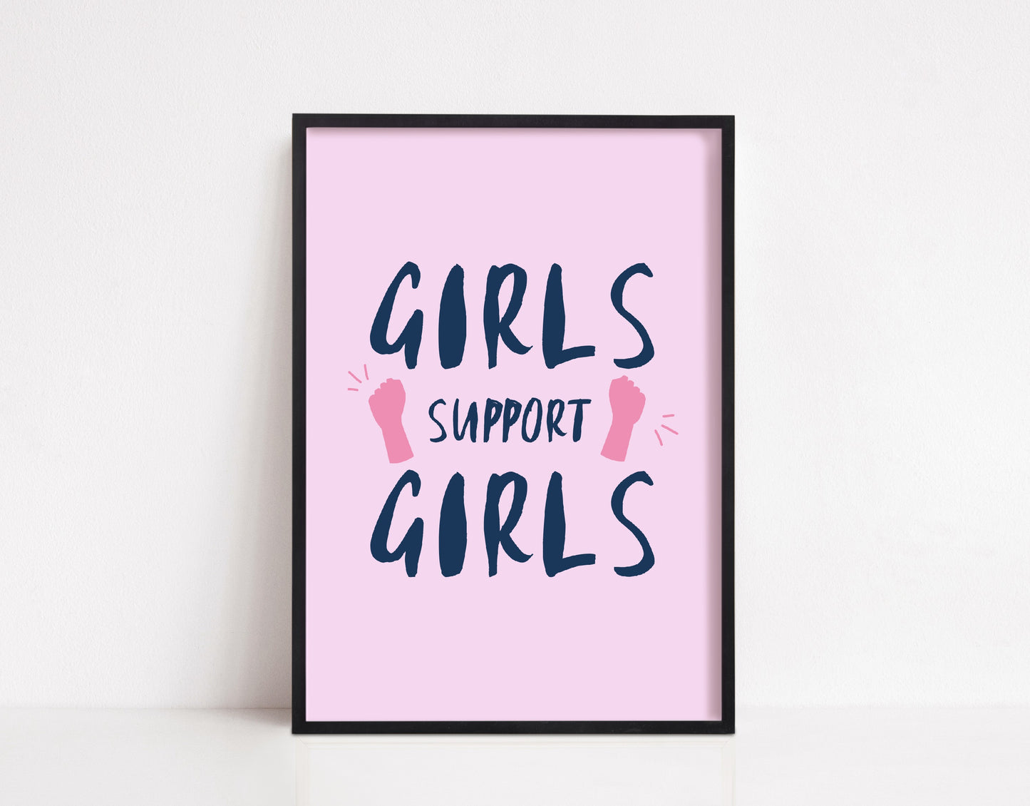 Quote Print I Girls Support Girls | Positive Print | Friends Print