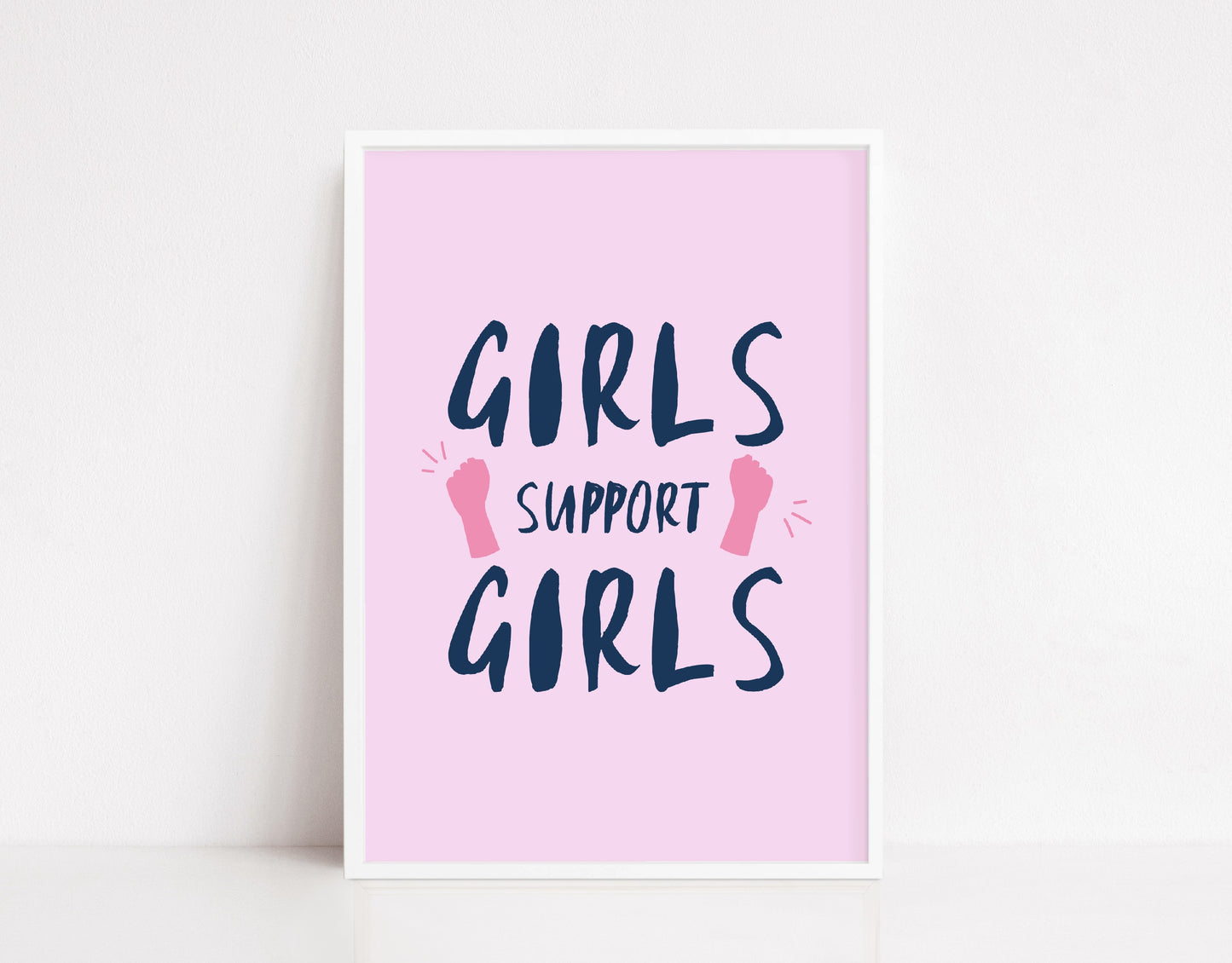 Quote Print I Girls Support Girls | Positive Print | Friends Print